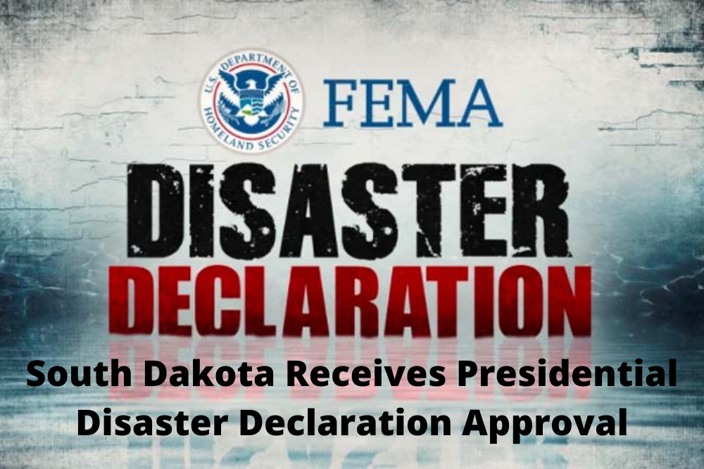 South Dakota Receives Presidential Disaster Declaration Approval South Dakota Receives Presidential Disaster Declaration Approval