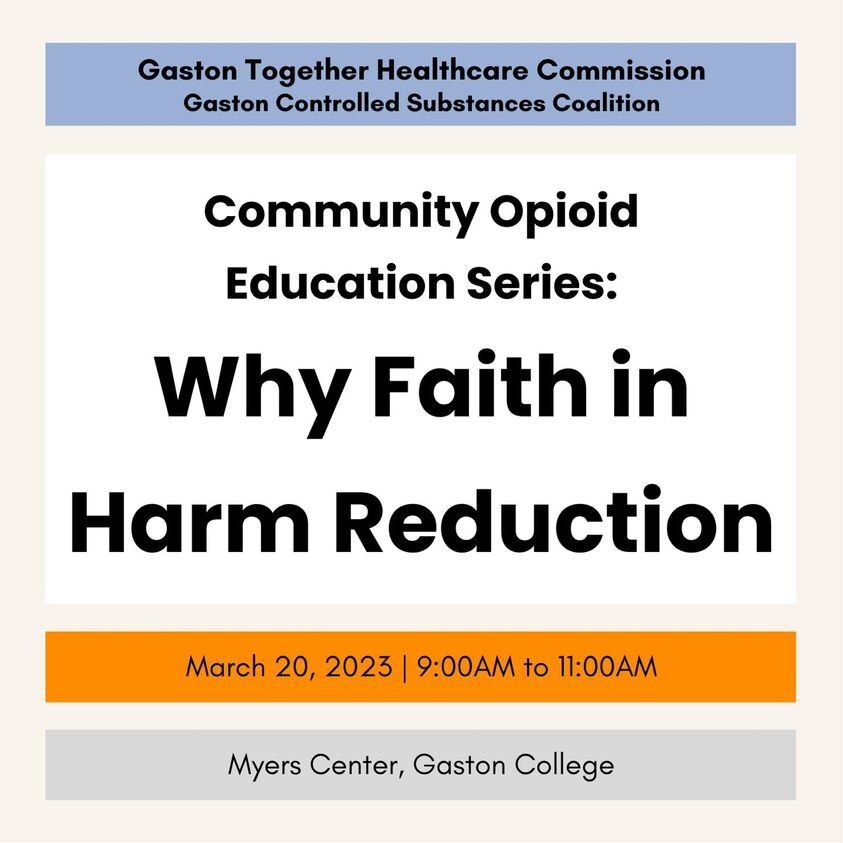 COUNTY OF GASTON: Join us on March 20th for Why Faith in Harm Reduction