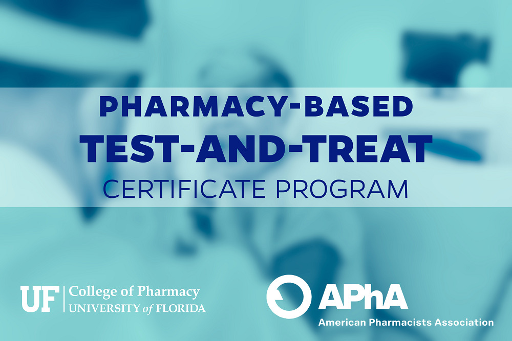 UF College of Pharmacy, American Pharmacists Association to offer test-and-treat certificate program