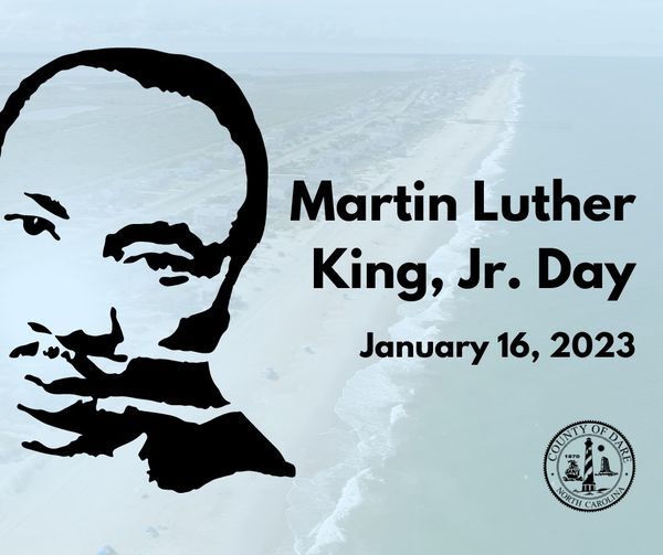 COUNTY OF DARE: Honoring Dr. Martin Luther King Jr. COUNTY OF DARE: Honoring Dr. Martin Luther King Jr.