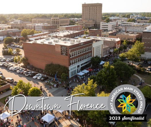 Downtown Florence Selected As Semifinalist For Great American Main Street Award