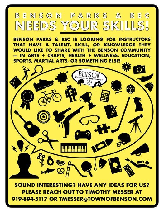 TOWN OF BENSON PARKS AND RECREATION DEPARTMENT: Needs Your Skill TOWN OF BENSON PARKS AND RECREATION DEPARTMENT: Needs Your Skill