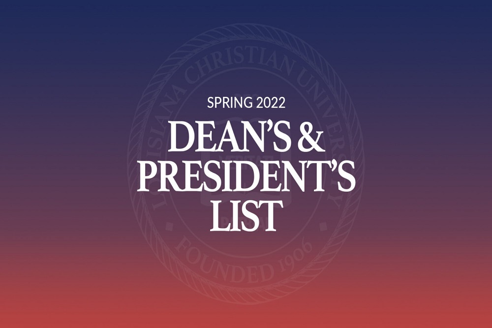 Louisiana Christian University releases spring Dean’s, President’s Lists Louisiana Christian University releases spring Dean’s, President’s Lists