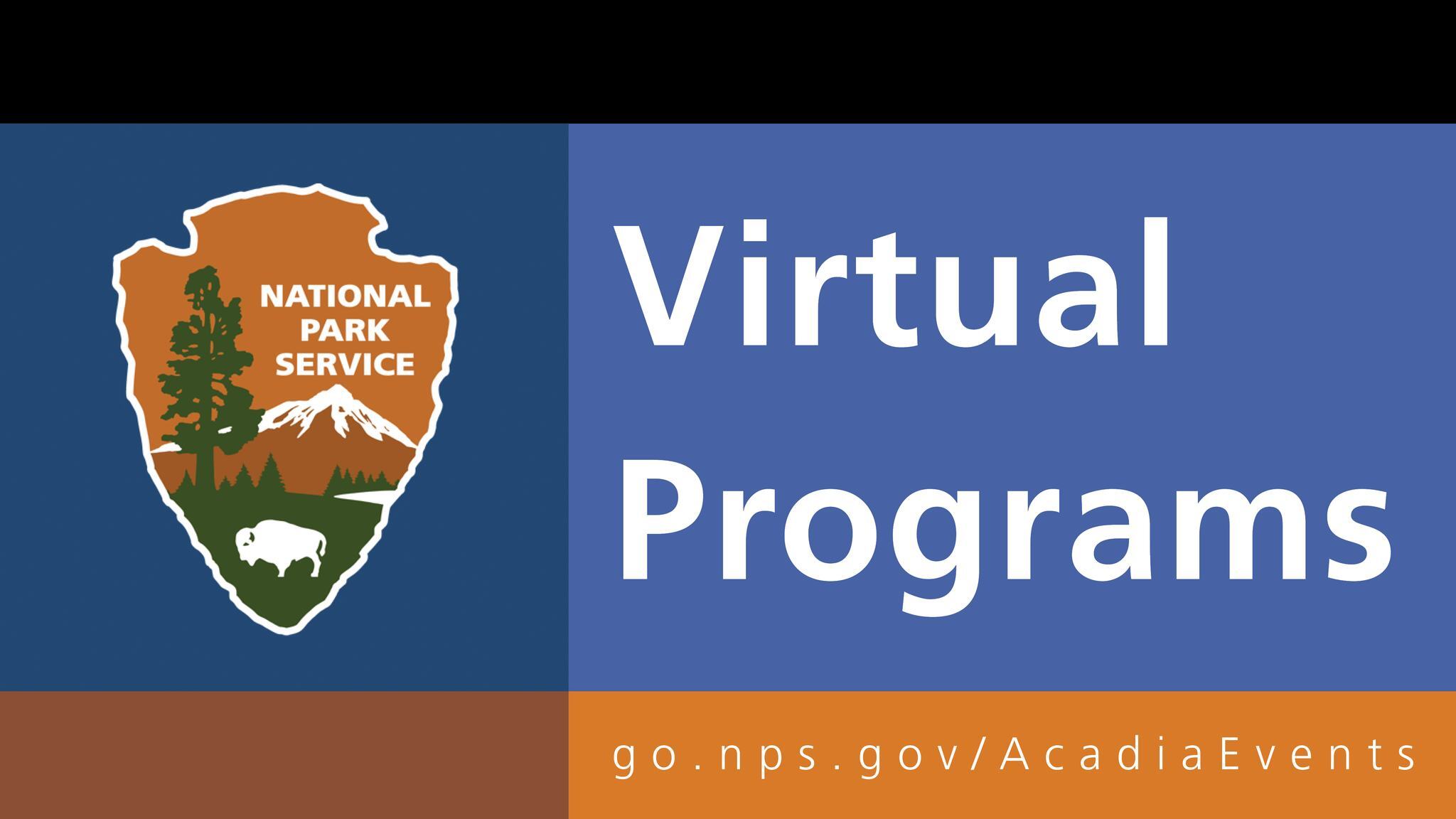 Acadia National Park Upcoming Virtual Programs