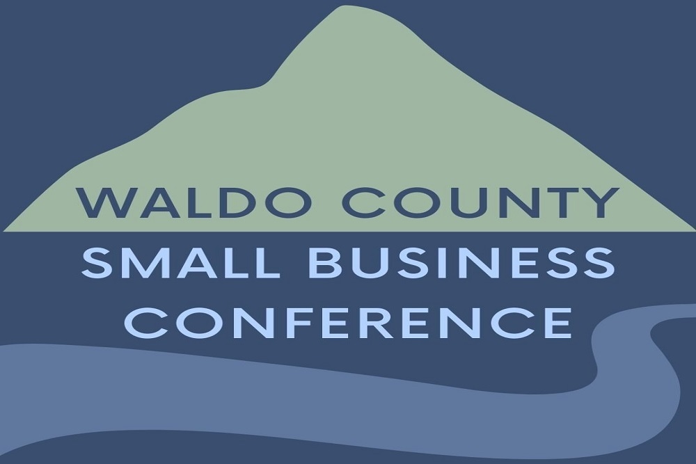 Belfast Area Chamber of Commerce Waldo County Small Business Conference