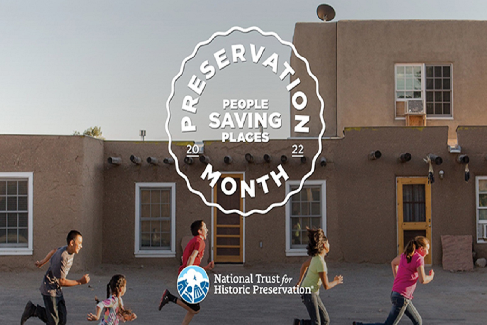 May is National Historic Preservation Month May is National Historic Preservation Month