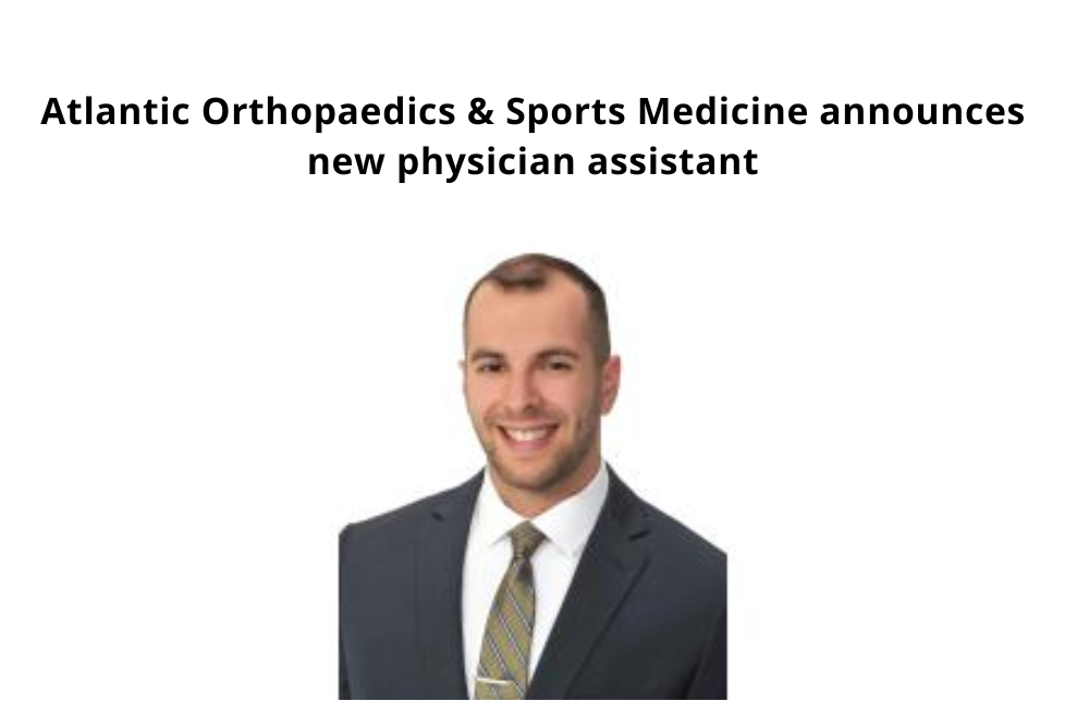 Atlantic Orthopaedics & Sports Medicine announces new physician assistant