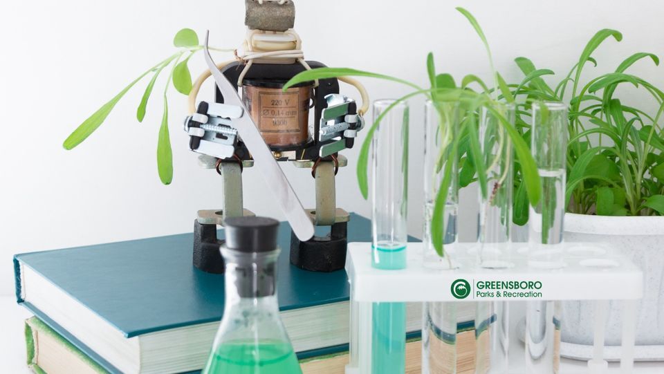 CITY OF GREENSBORO PARKS AND RECREATION DEPARTMENT: STEM in the Garden CITY OF GREENSBORO PARKS AND RECREATION DEPARTMENT: STEM in the Garden
