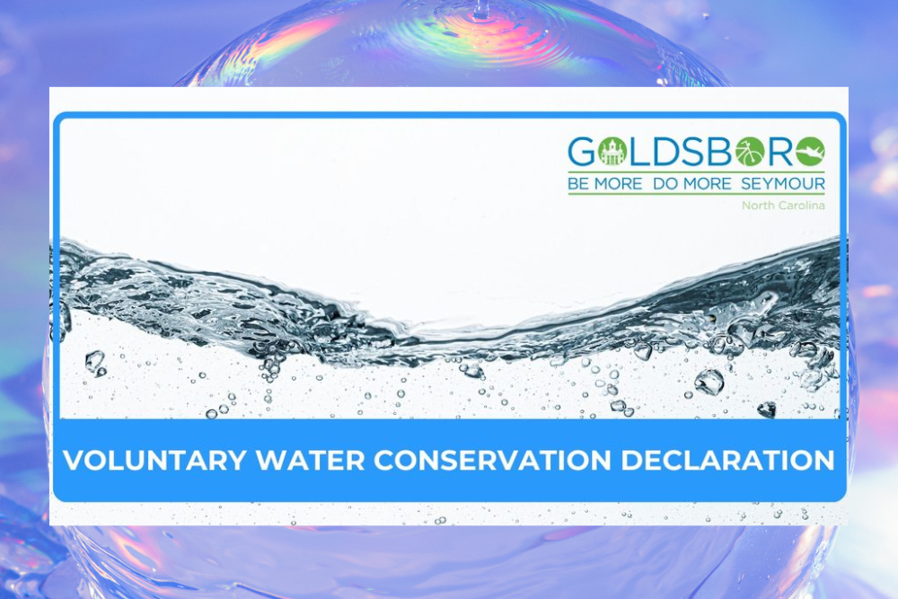 CITY OF GOLDSBORO: Voluntary Water Conservation Conditions