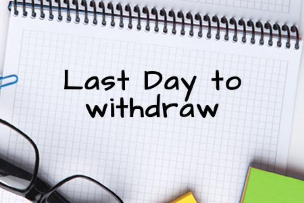 Last day to WITHDRAW from Late-8 courses