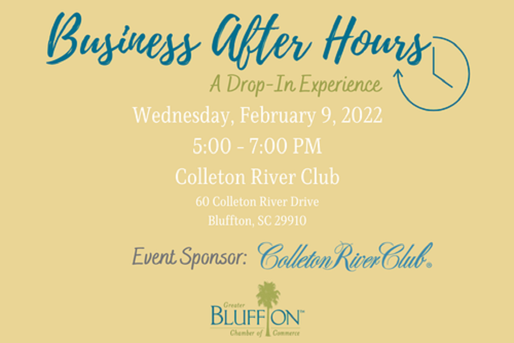 Greater Bluffton Chamber of Commerce: Business After Hours at Colleton River Club – February 2022