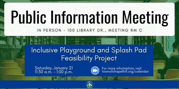 TOWN OF CHAPEL HILL: Public Information Meeting Jan. 21
