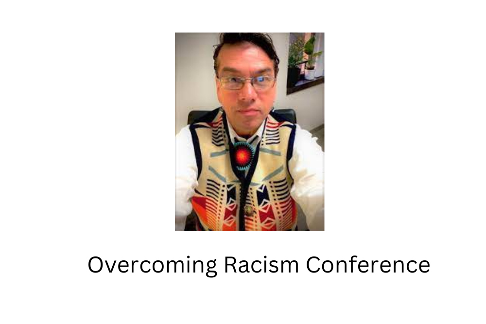 Overcoming Racism Conference Overcoming Racism Conference