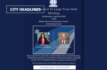 City of Columbia: City Council At-Large Town Hall Meeting | Wednesday, April 20, 2022