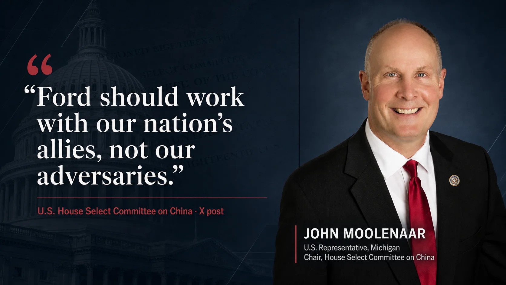 House China committee criticizes of Ford over partnerships with Chinese companies