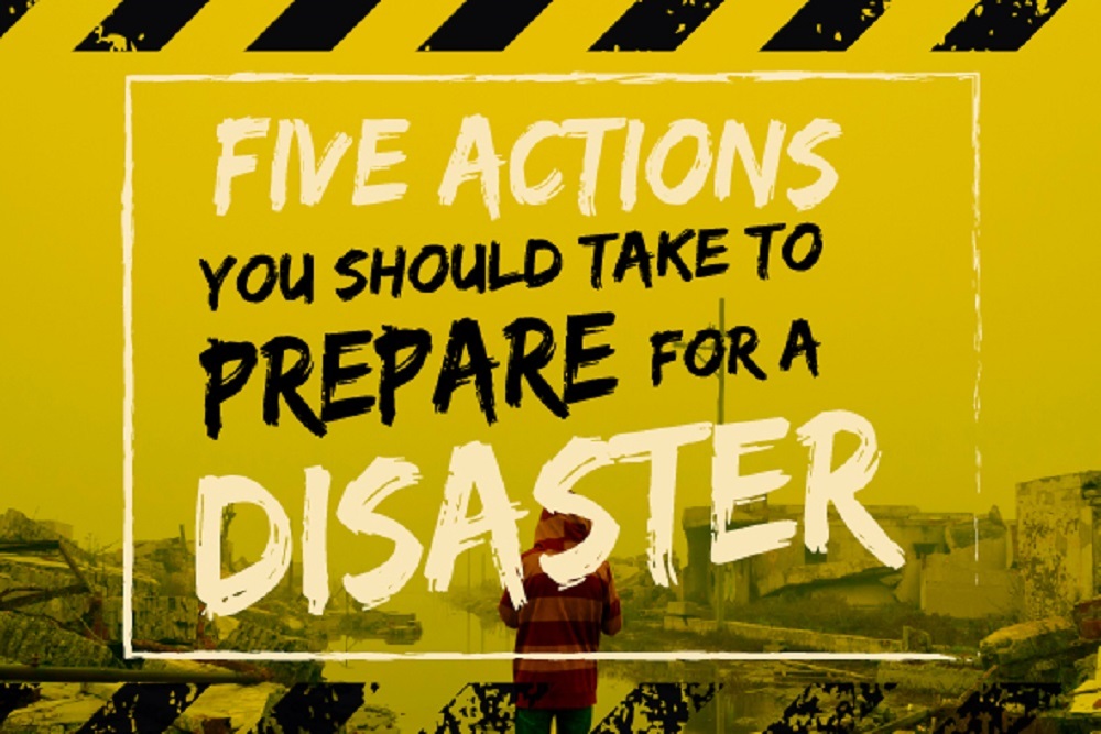 Five Actions To Take When Preparing For A Disaster
