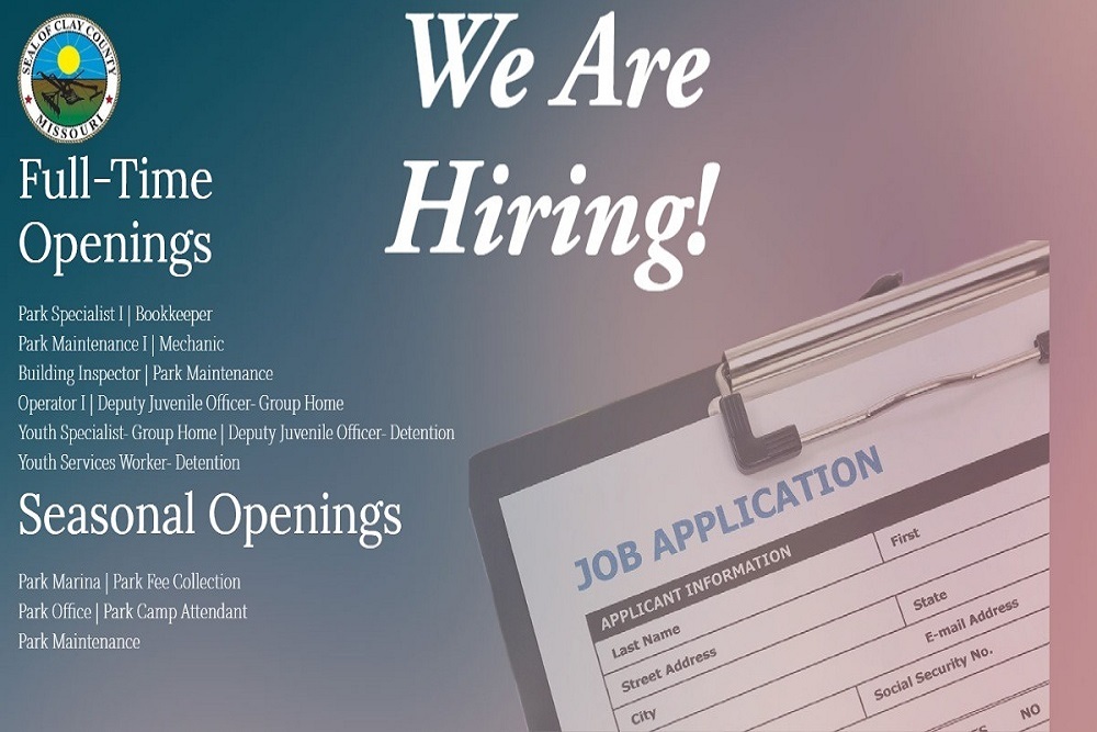 Clay County, Missouri Government – Several Full-time, Part-time, and Seasonal Positions Are Still Open Within Clay County Clay County, Missouri Government – Several Full-time, Part-time, and Seasonal Positions Are Still Open Within Clay County