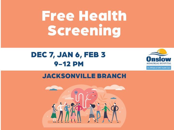 COUNTY OF ONSLOW: Free Health Screening Jan. 6,Feb.3