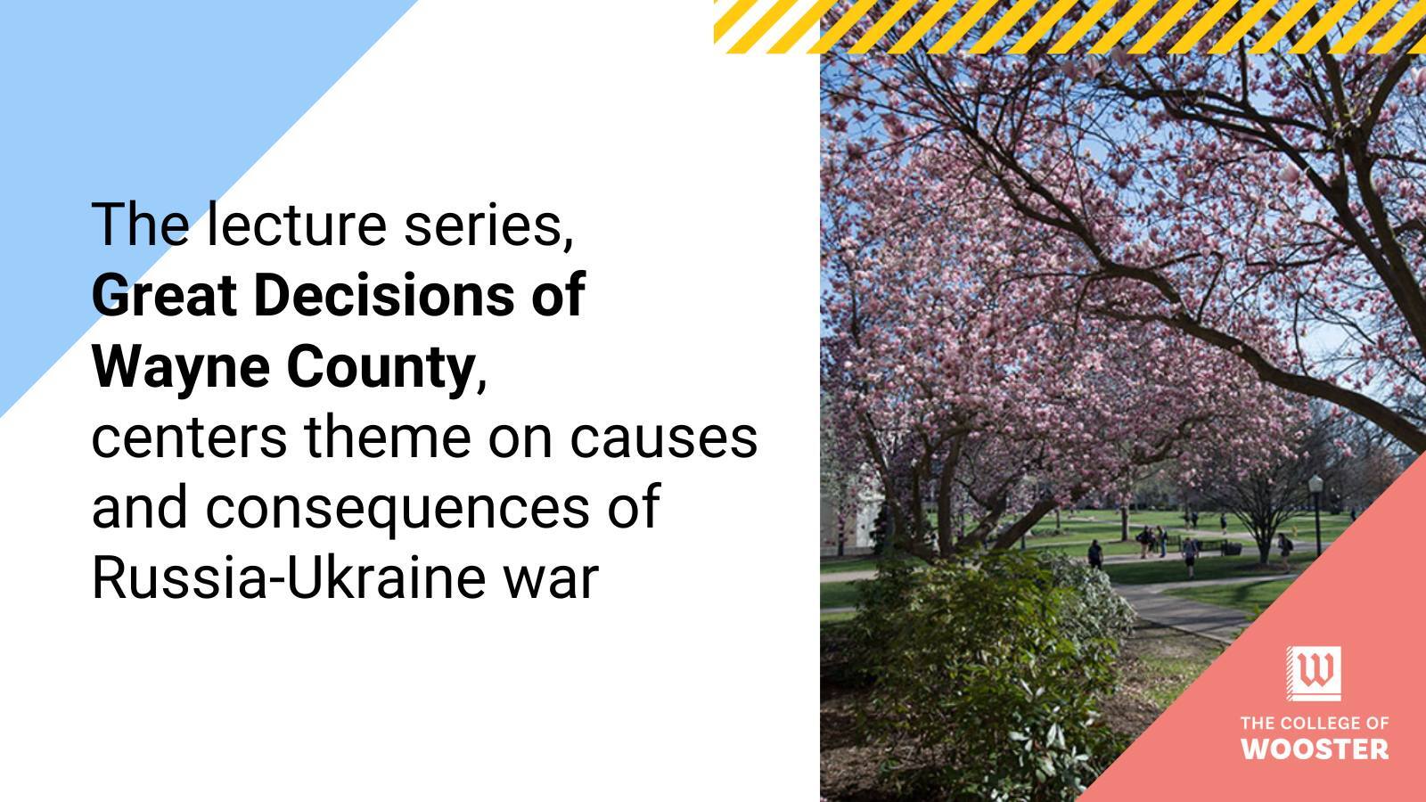 Great Decisions lecture series centers theme on causes and consequences of Russia-Ukraine war Great Decisions lecture series centers theme on causes and consequences of Russia-Ukraine war