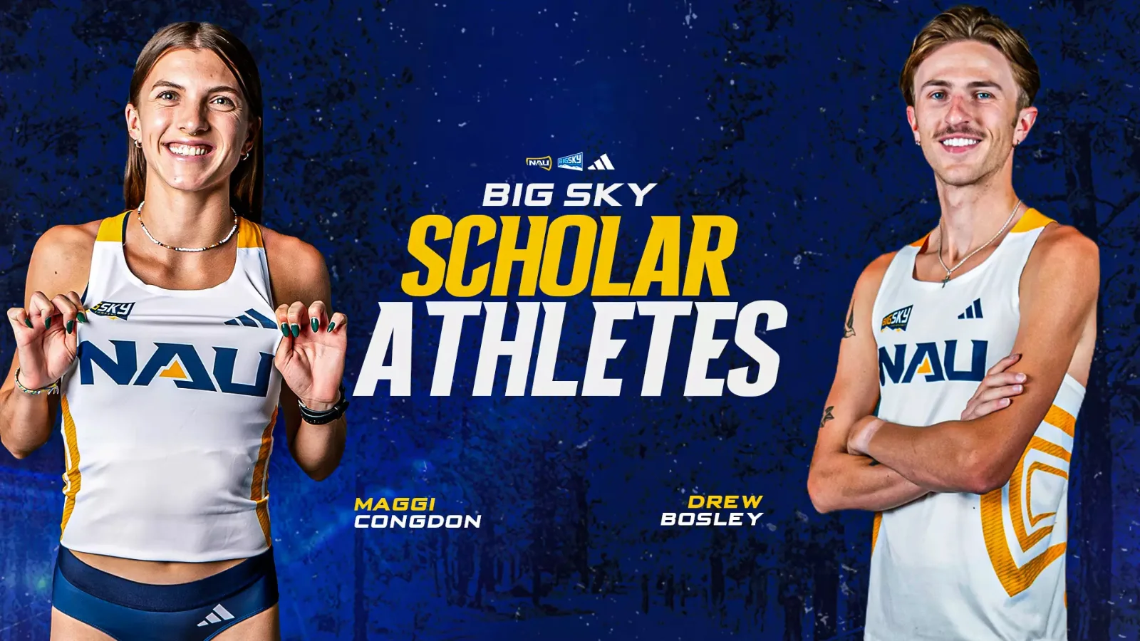 Maggi Congdon and Drew Bosley, honored as scholar-athletes by Big Sky Conference - Northern Arizona Lumberjacks