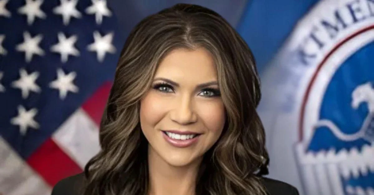 Kristi Noem Secretary of Department of Homeland Security Kristi Noem Secretary of Department of Homeland Security