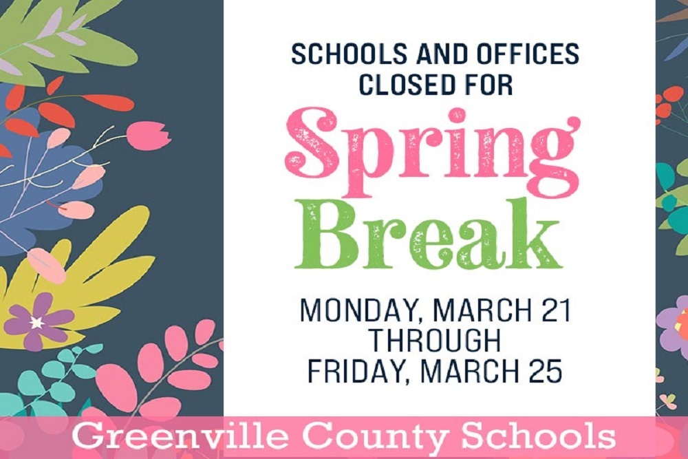 Greenville County School District: Spring Break
