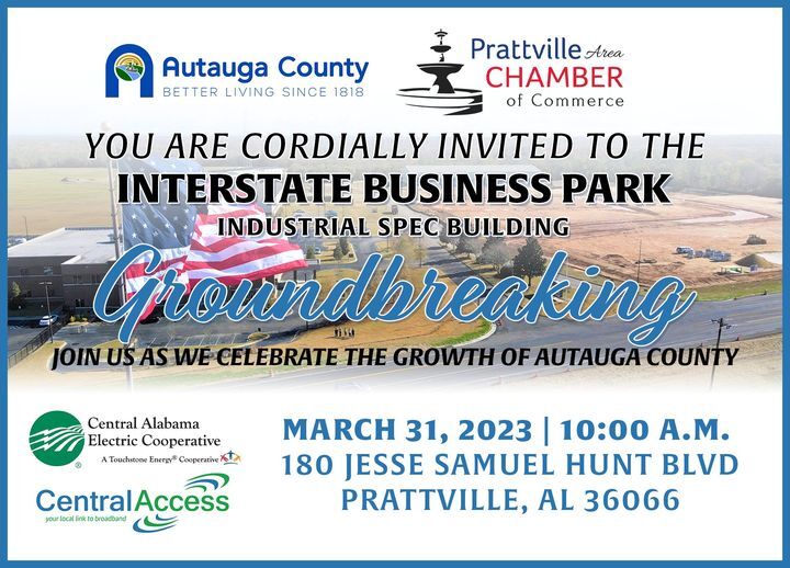 Groundbreaking for a New Industrial Spec Building in Autauga County in the Interstate Business Park Groundbreaking for a New Industrial Spec Building in Autauga County in the Interstate Business Park