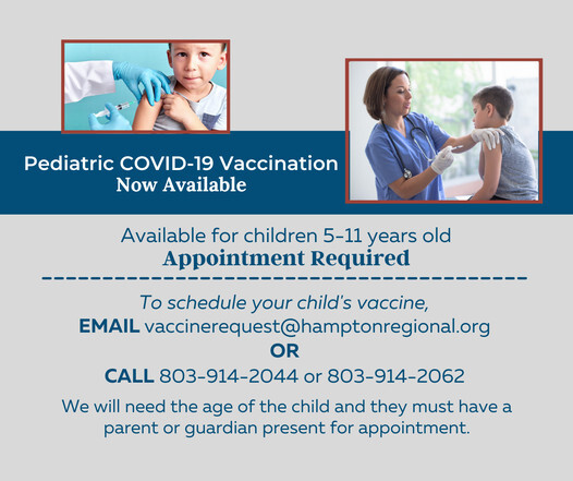 Hampton Regional Medical Center: Pediatric COVID-19 Vaccine Hampton Regional Medical Center: Pediatric COVID-19 Vaccine