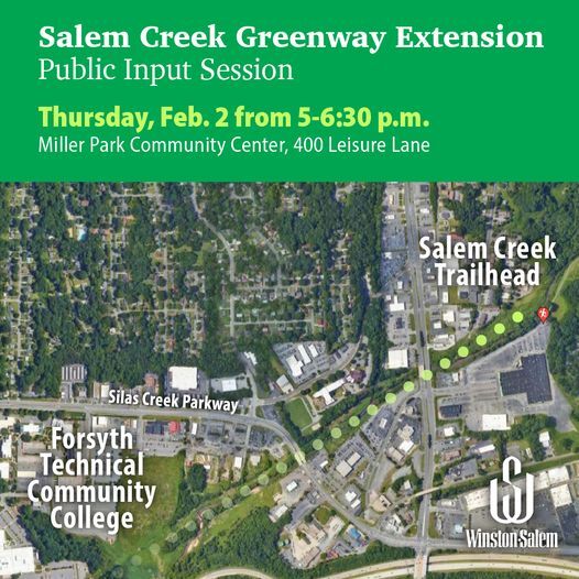 CITY OF WINSTON-SALEM : Salem Creek Greenway Extension Public Input Session On Feb. 2 CITY OF WINSTON-SALEM : Salem Creek Greenway Extension Public Input Session On Feb. 2