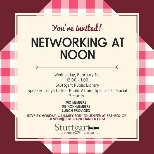 STUTTGART CHAMBER OF COMMERCE: Stuttgart Chamber of Commerce in “Networking at Noon” event to be held Feb. 1, 2023 STUTTGART CHAMBER OF COMMERCE: Stuttgart Chamber of Commerce in “Networking at Noon” event to be held Feb. 1, 2023