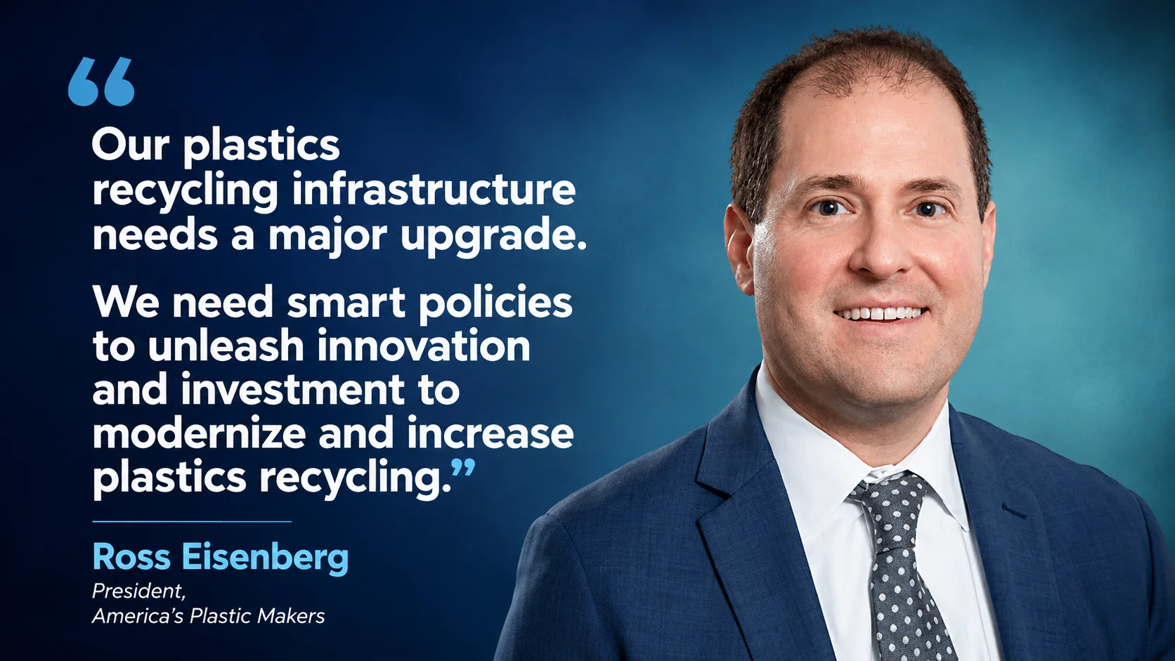 America's Plastic Makers president: 'We need smart policies' to modernize plastics recycling; analysis shows impact on 36,500 Indiana jobs