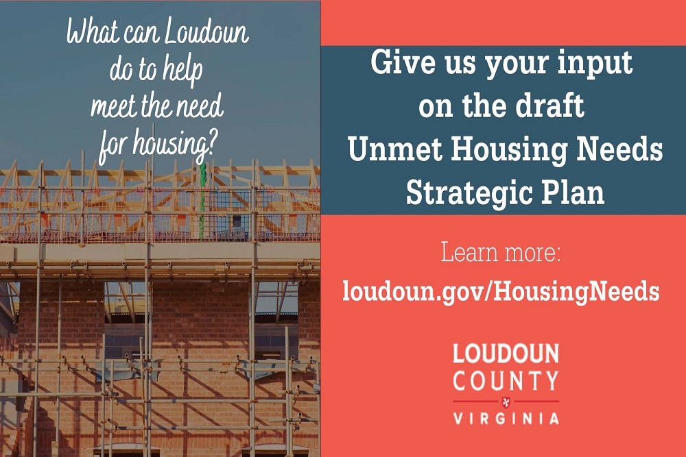 LOUDOUN COUNTY OFFICE OF HOUSING: Public Comment Invited on Draft Unmet Housing Needs Strategic Plan LOUDOUN COUNTY OFFICE OF HOUSING: Public Comment Invited on Draft Unmet Housing Needs Strategic Plan