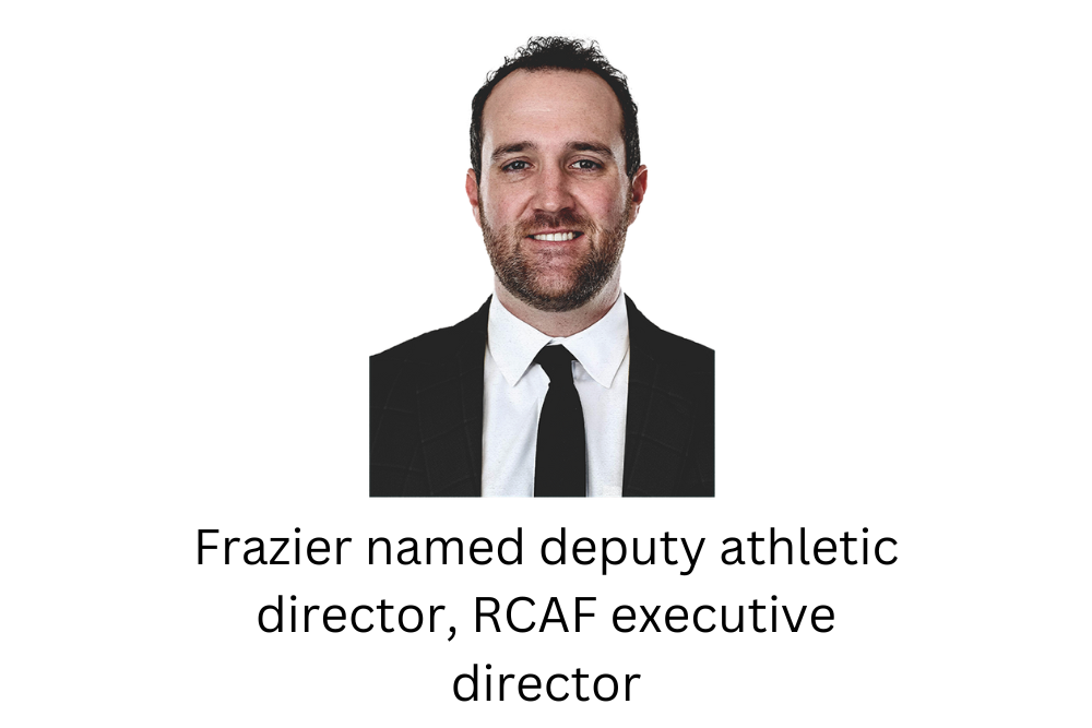Frazier named deputy athletic director, RCAF executive director Frazier named deputy athletic director, RCAF executive director