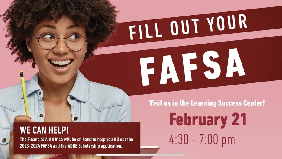 Fill out your FAFSA on February 21