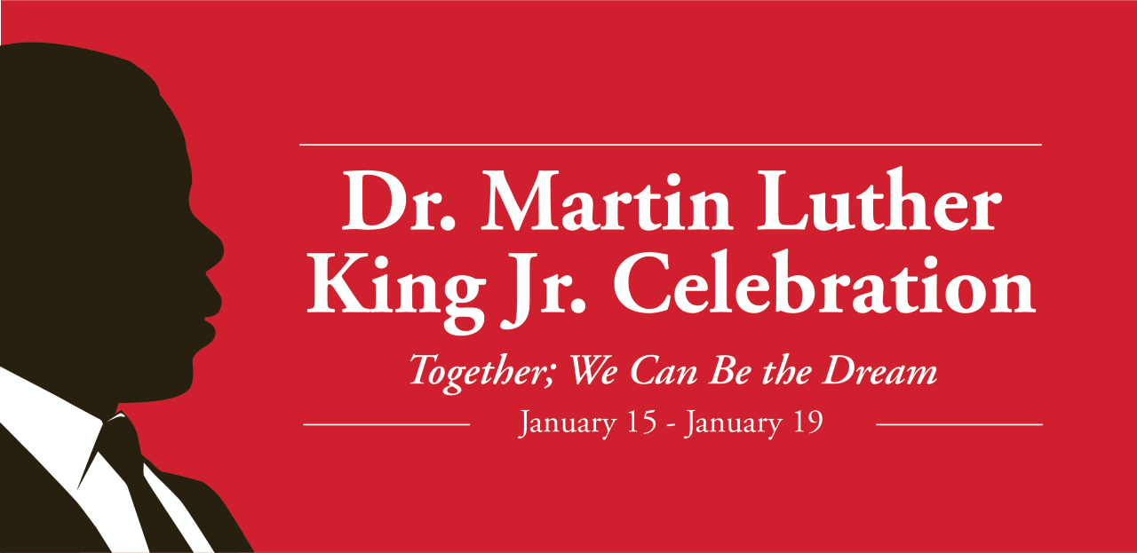 ARKANSAS STATE UNIVERSITY: A-State to Host Dr. Martin Luther King Jr. Day Celebration Jan. 15-19