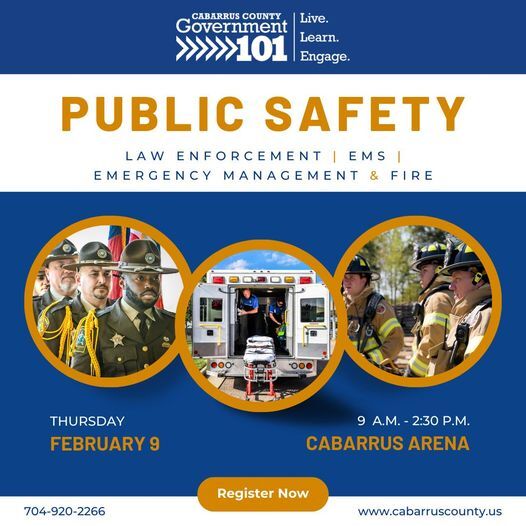 COUNTY OF CABARRUS: Gov 101: Public Safety on Thursday, February 9th