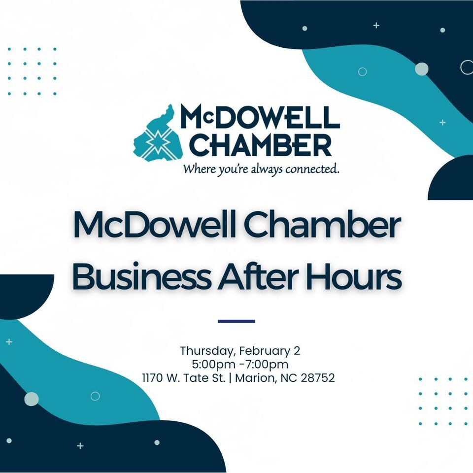 MCDOWELL CHAMBER OF COMMERCE: Second Business After Hours of 2023 on February 2nd!