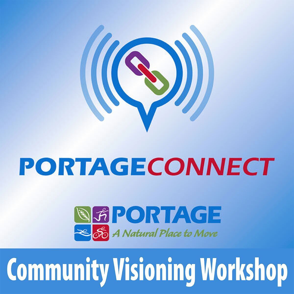 Portage Connect – Community Visioning Workshop