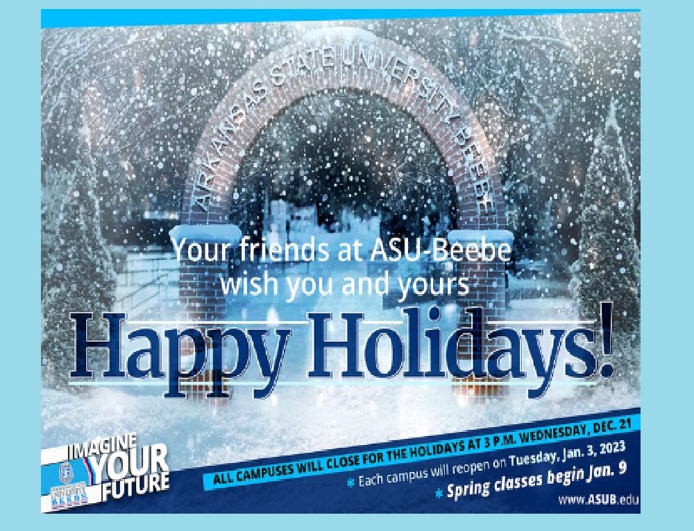ARKANSAS STATE UNIVERSITY AT BEEBE: Classes resume on January 3, 2023