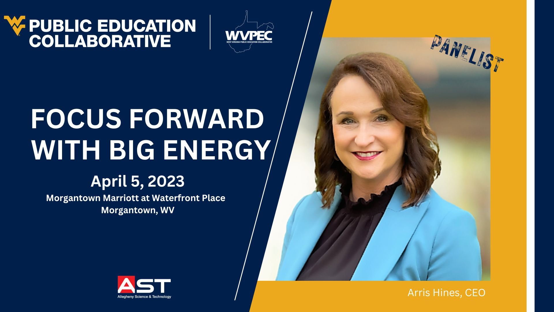 AST’s CEO, Arria Hines, will be a panelist at the 2023 WV Focus Forward Conference
