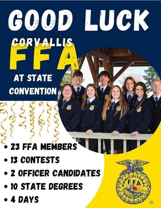 Good Luck Corvallis FFA at State Convention