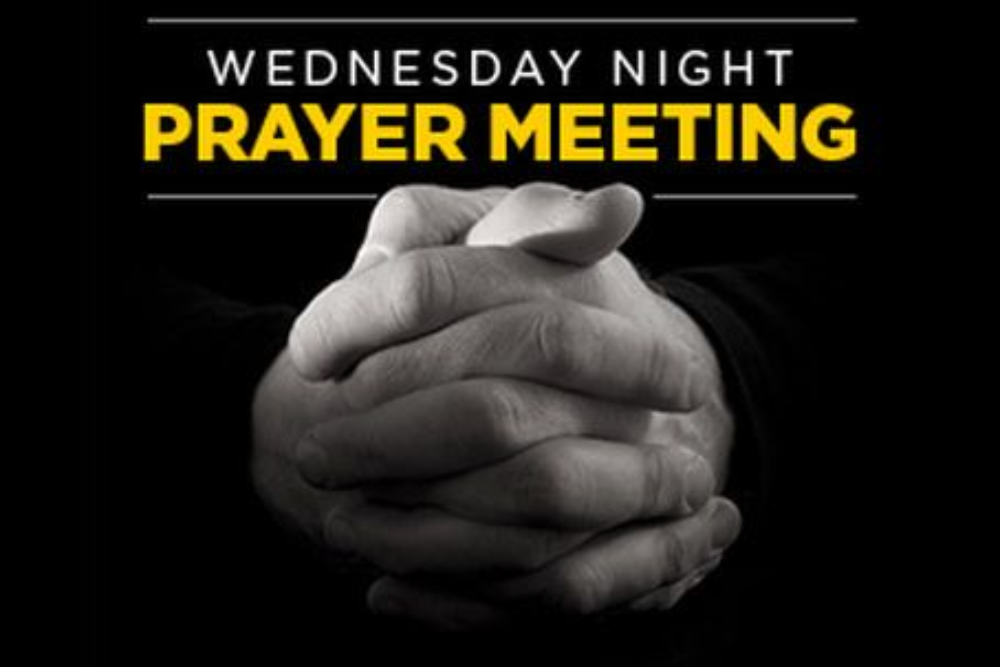 Wednesday Evening Prayer Meeting / Bible Study to be held July 6