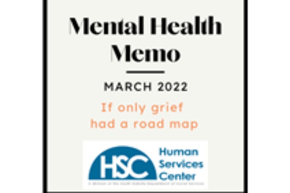 If only grief had a road map: March “Mental Health Memo” If only grief had a road map: March “Mental Health Memo”