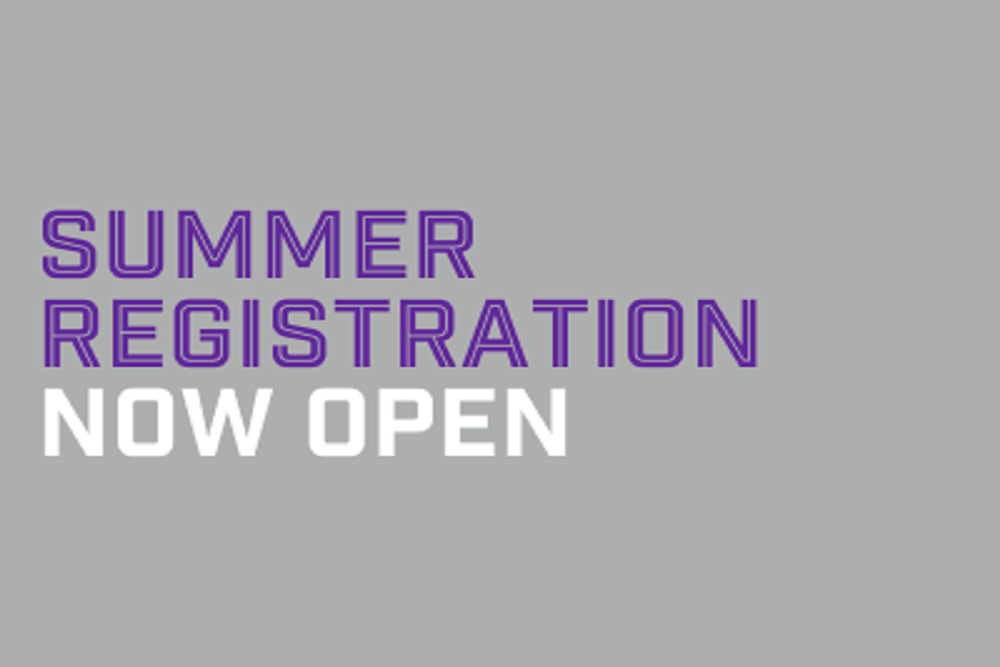Summer Registration Now Open Summer Registration Now Open