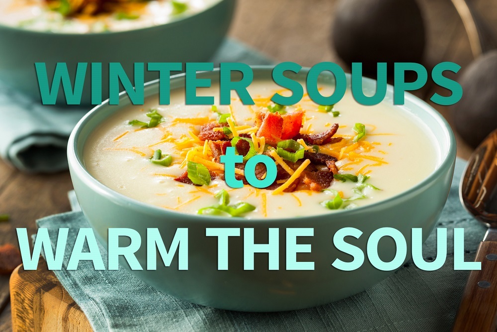 learn to cook – soups to warm your soul to be held Feb 27
