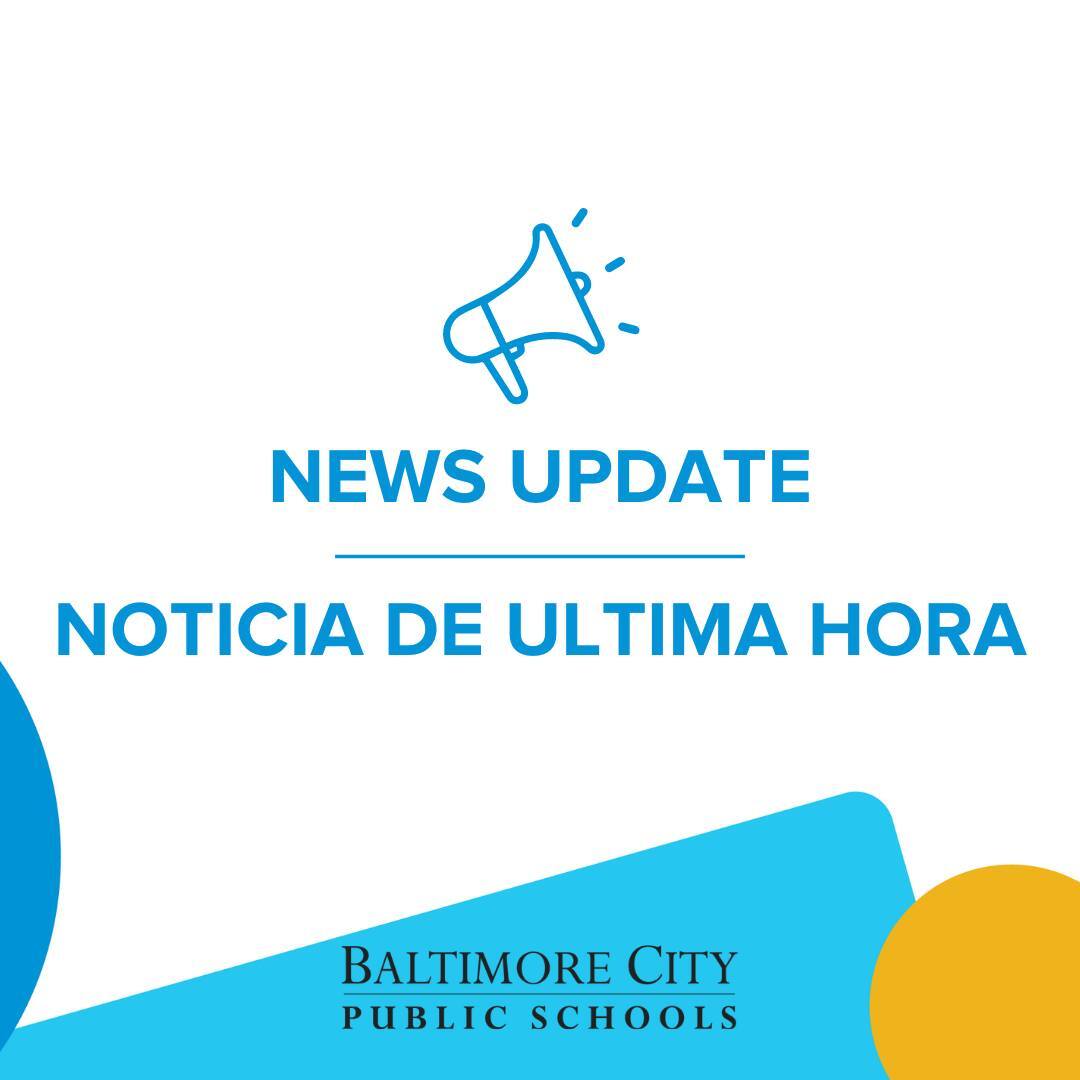 BALTIMORE CITY PUBLIC SCHOOL SYSTEM: School News Update