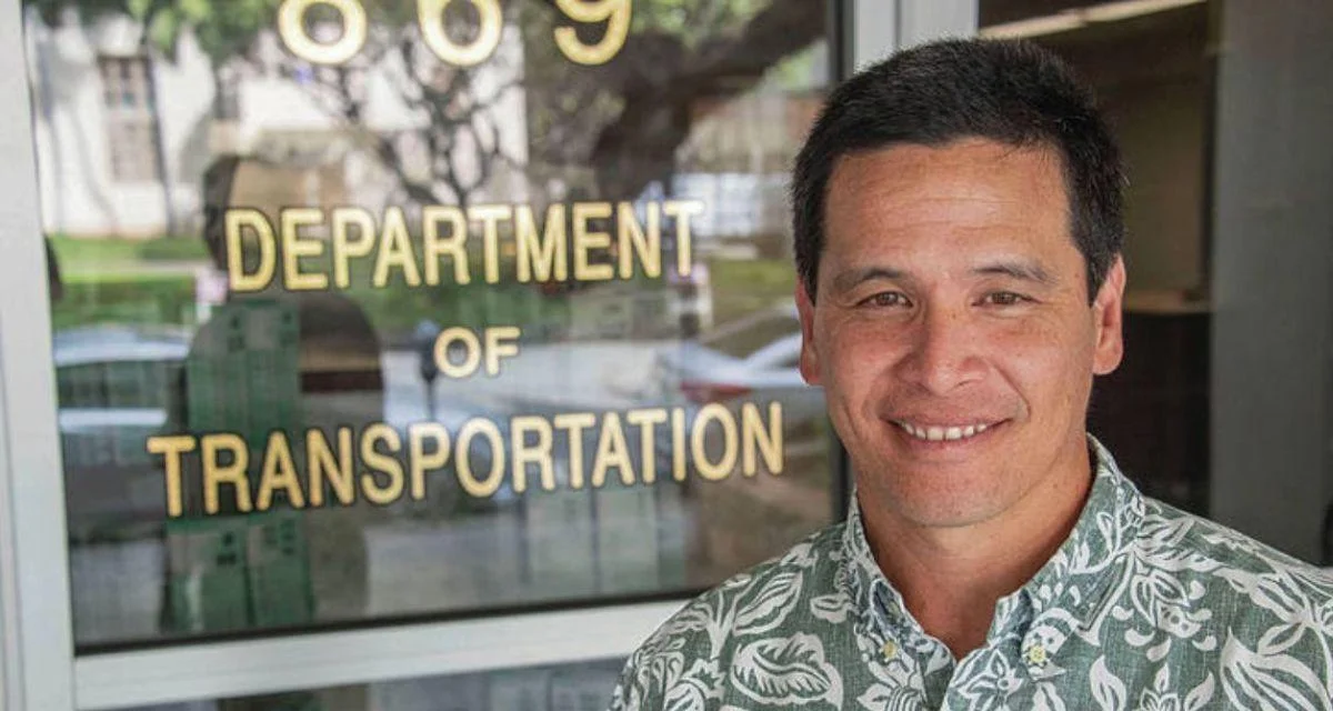 Director Edwin Sniffen - Hawaii Department of Transportation Director Edwin Sniffen - Hawaii Department of Transportation