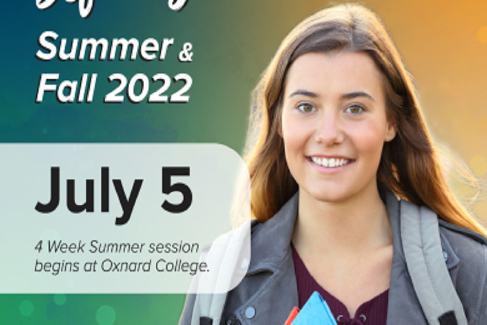 Summer Sessions July 5 | 4 Week Summer session begins at Oxnard College
