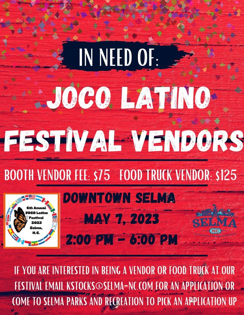 TOWN OF SELMA PARKS AND RECREATION DEPARTMENT: 6th Annual JoCo Latino Festival