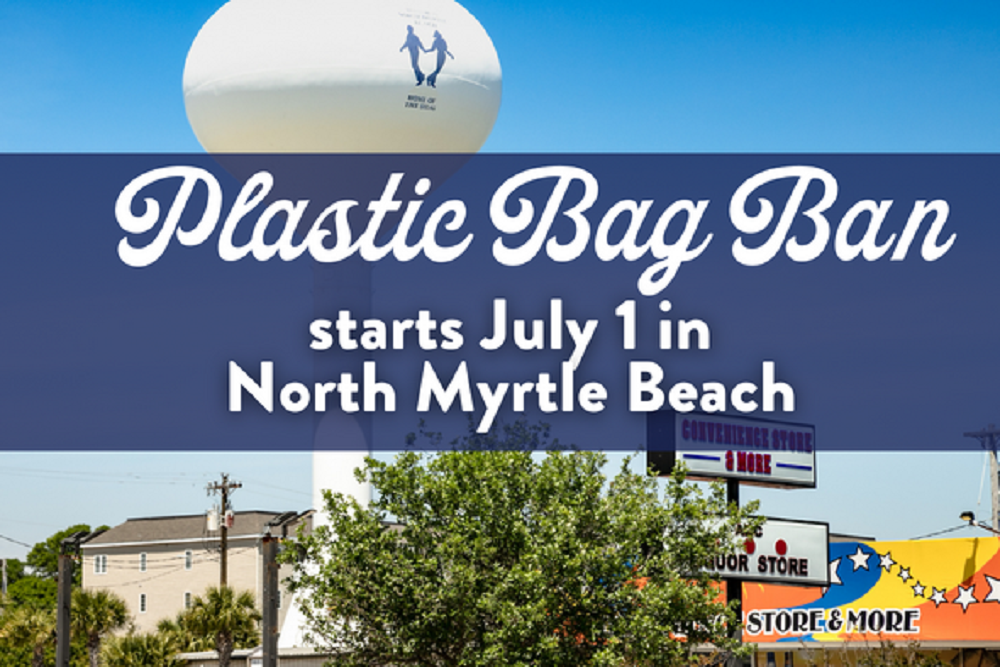 North Myrtle Beach Plastic Bag Ban Begins July 1
